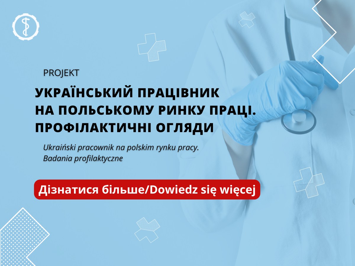 Plakat promujący akcję pod tytułem Ukraiński pracownik na polskim rynku pracy. Badania profilaktyczne.
